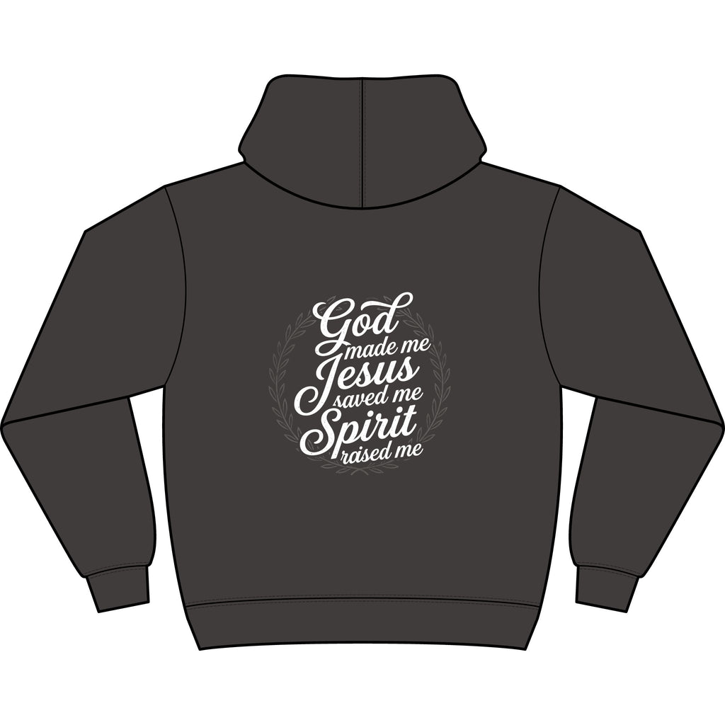 Spirit Raised Hoodie — "God Made Me, Jesus Saved Me, Spirit Raised Me" Christian Prayer Hoodie